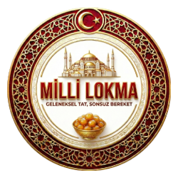 Milli Lokma - Geleneksel Tat, Sonsuz Bereket